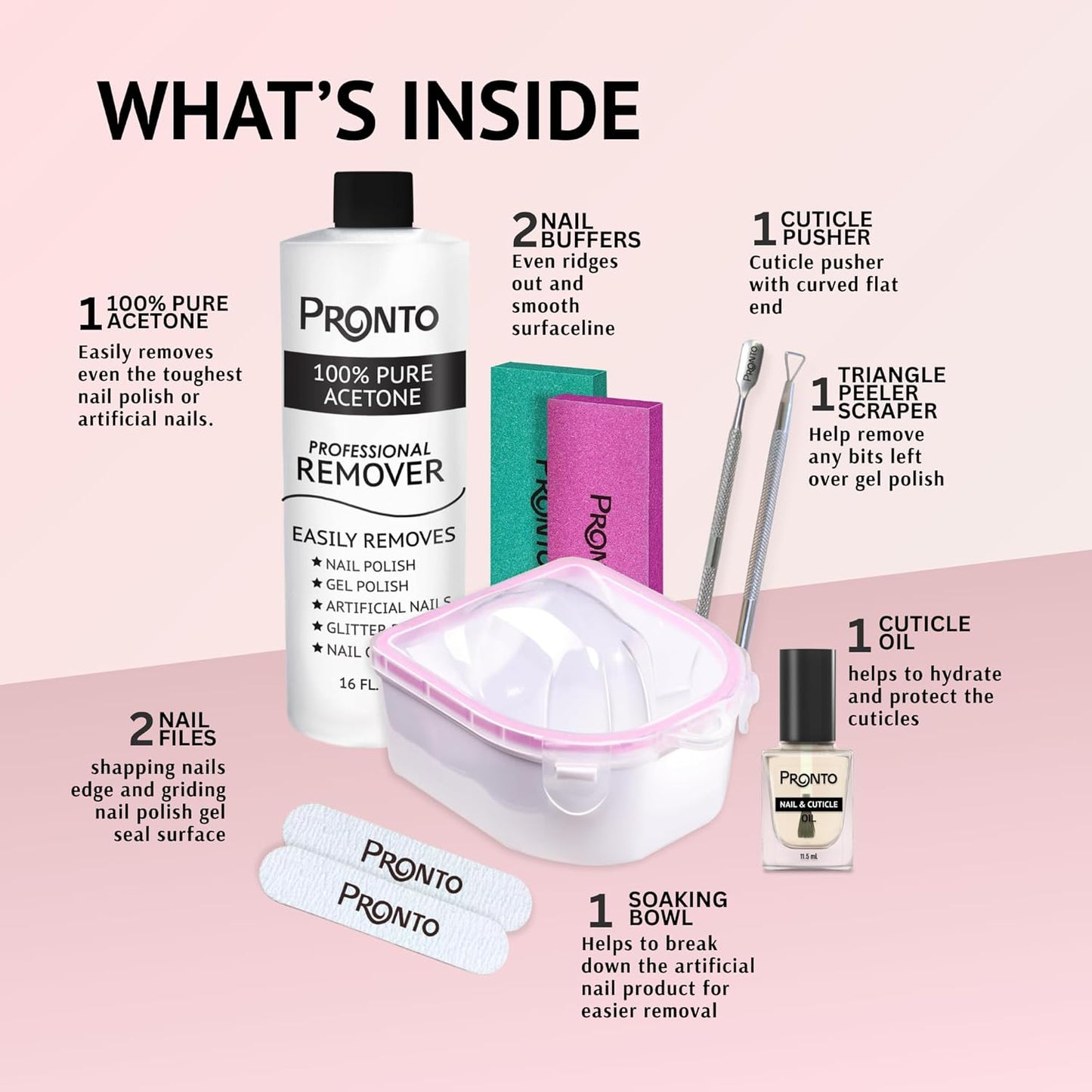 Pronto Gel Nail Polish Remover Kit - 16oz Pure Acetone, Nail Soaking Bowl, Moisturizing Cuticle Oil, Manicure Kit Including Gel Nail Polish Tools, Nail File, Nail Buffer, Cuticle Pusher & Nail Scraper