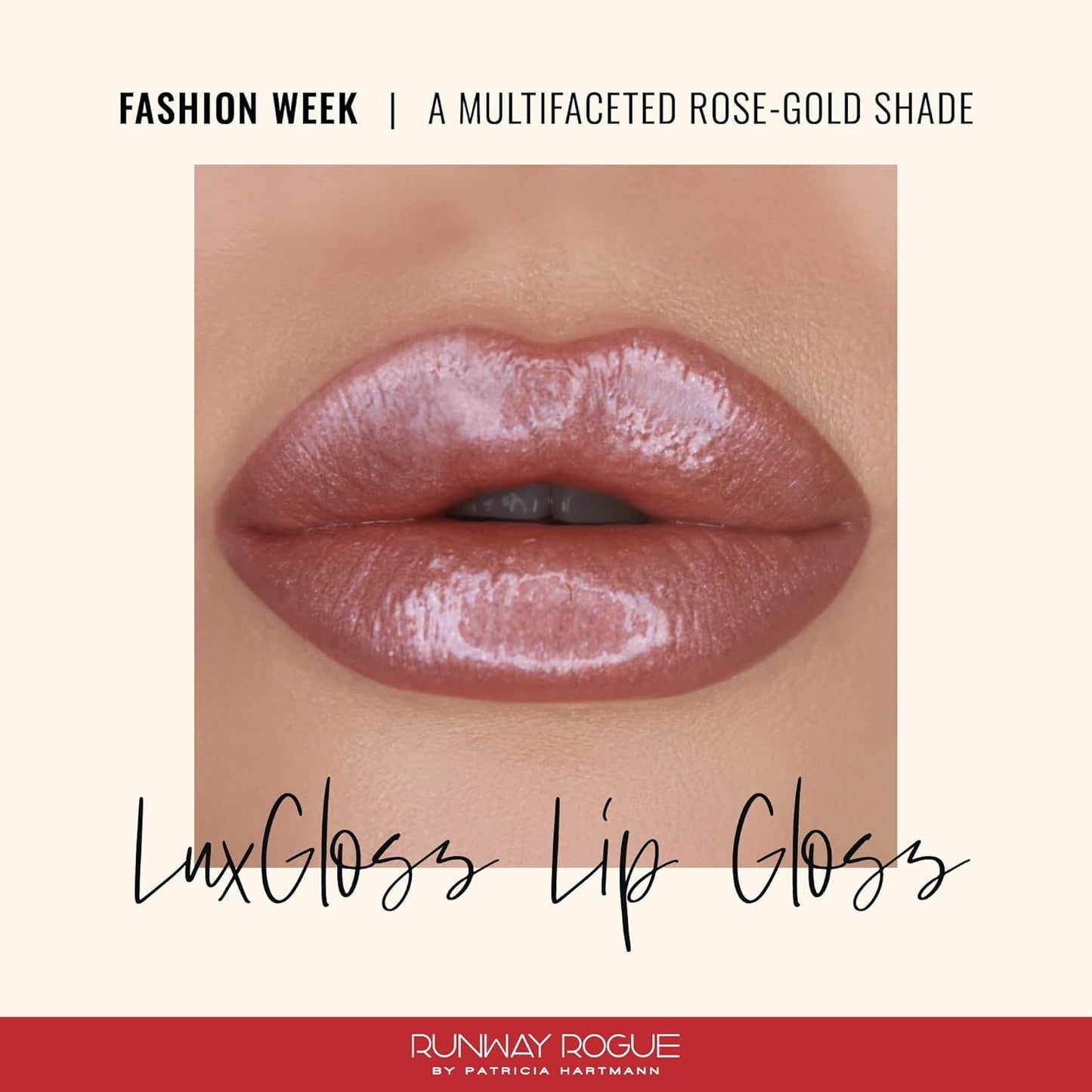 Runway Rogue LuxGloss Lip Gloss, High-Pigment Shimmery Rose-Gold Lip Gloss, ‘Fashion Week’